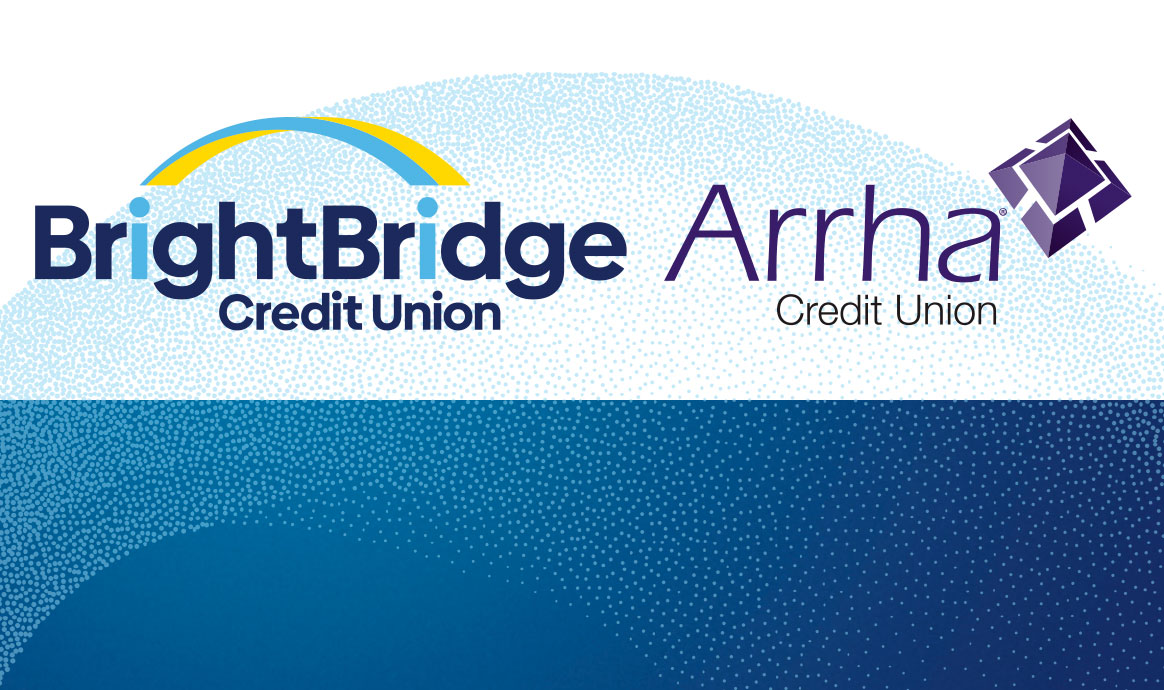 BrightBridge Credit Union and Arrha Credit Union Announce Intent to Merge